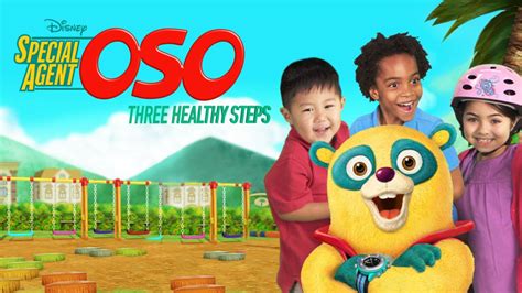 Watch Special Agent Oso Three Healthy Steps Full Episodes Disney