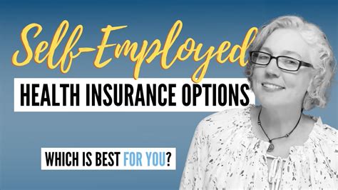 Health Insurance Options For The Self Employed Or Want To Leave Your