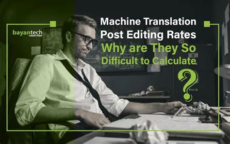 Machine Translation Post Editing Rates What Should You Pay