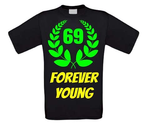 Forever Young 69 Jaar Shirt Verjaardag Goedkoop