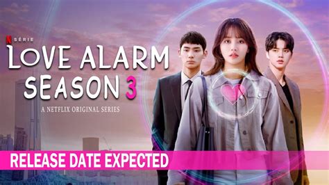 Love Alarm Season 3 Release Date Expected Youtube