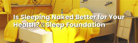 Is Sleeping Naked Better For Your Health
