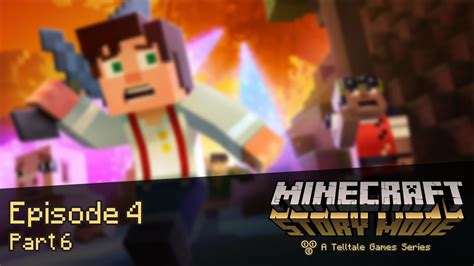 Minecraft Story Mode Episode 4 Part 6 The Final Battle Youtube