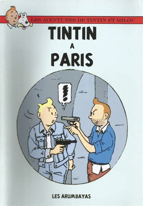 Tintin Pastiches Parodies And Pirates Tintin à Paris