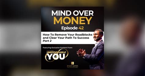Unstoppable You How To Remove Roadblocks And Clear Your Path To