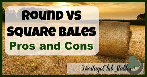 Round Bales Verses Square Bales The Great Debate