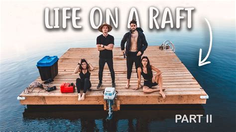 48 Hours Living On A Raft With Kara And Nate Youtube