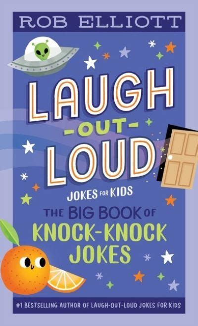 The Big Book Of Knock Knock Jokes By Rob Elliott Paperback