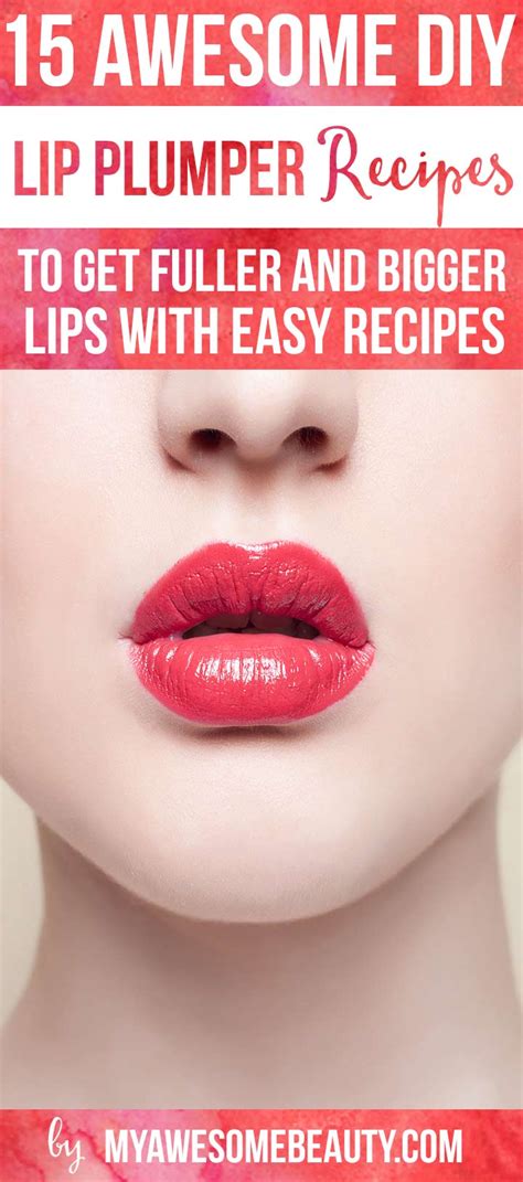 Best Diy Lip Plumper Recipes With Or Without Cinnamon For Bigger Lips