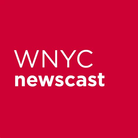 Newscasts Wnyc New York Public Radio Podcasts Live Streaming