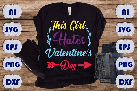 This Girl Hates Valentines Day Graphic By Therajstore · Creative Fabrica