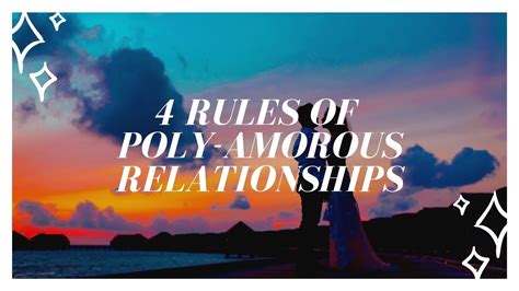 4 rules of polyamorous relationships youtube