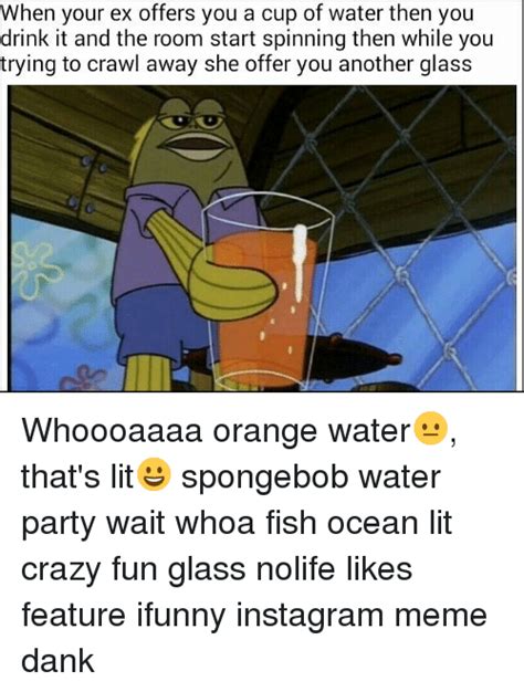 25 Best Memes About Spongebob Water Spongebob Water Memes