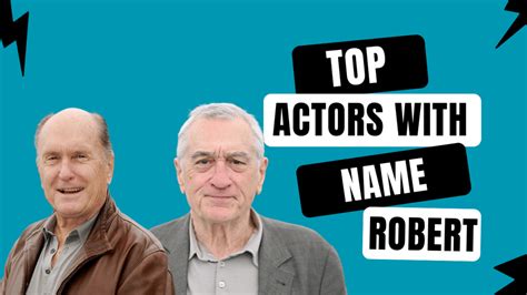 Robert Reigns A Dive Into The Dynamic World Of Actors Named Robert