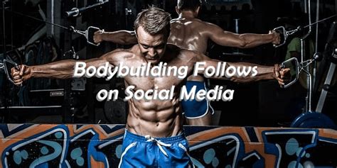 Bodybuilding Follows On Social Media Fitness Exposé