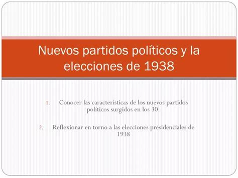 Ppt Nuevos Partidos Pol Ticos Y La Elecciones De Powerpoint Presentation Id