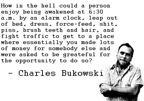 How In The Hell Could A Person Charles Bukowski 750x530 R