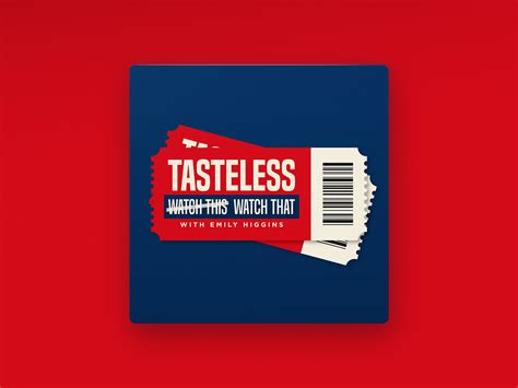 Tasteless — Podcast Cover By Matt Worde On Dribbble