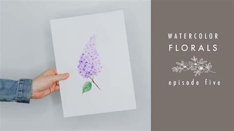 How To Paint A Lilac Watercolor Florals Episode Five Youtube