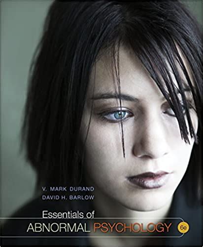 Essentials Of Abnormal Psychology 6th Edition Durand And Barlow Pdf