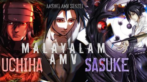 Sasuke Uchiha Amv Naruto Malayalam Amv Youtube