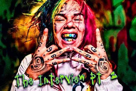 Heres Part Two Of Tekashi 6ix9ines Fascinating No Holds Barred