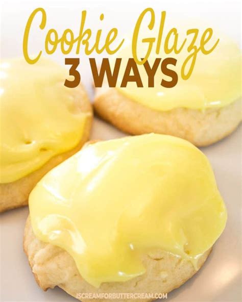 Cookie Glaze 3 Ways Recipe Cookie Icing Recipe Cookie Glaze