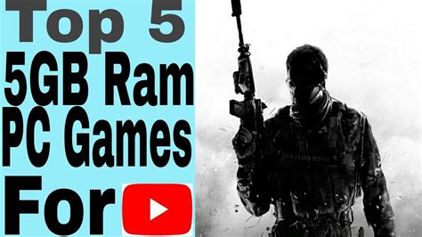 Top 5gb Ram Pc Games Youtube
