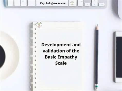 Development And Validation Of The Basic Empathy Scale Psychology Roots