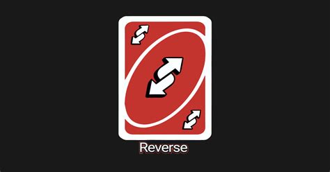 There are a bunch of other reverse cards in this comment section that are formatted to mobile. Uno Reverse Card - Uno Reverse Card - Pin | TeePublic