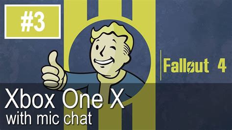 Fallout 4 On Xbox One X Enhanced Gameplay Lets Play 3 Youtube