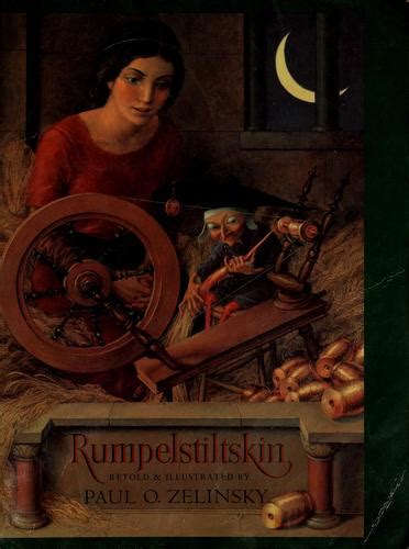 Rumpelstiltskin By Paul O Zelinsky Open Library