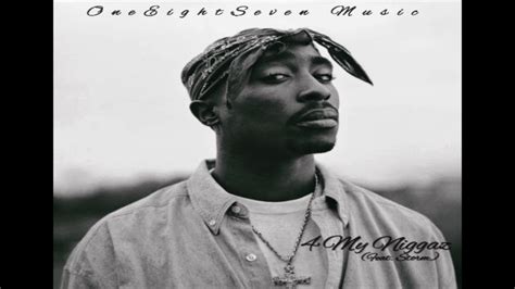 2pac Feat Storm 4 My Niggaz Oneeightseven Rmx Youtube