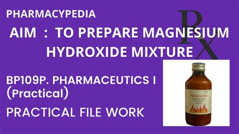 Experiment To Prepare Magnesium Hydroxide Mixture Practical File Work B Pharm Pharmaceutics