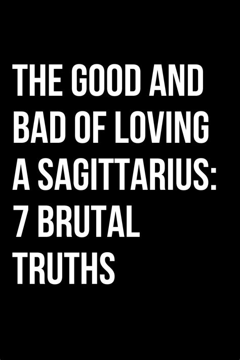 the good and bad of loving a sagittarius 7 brutal truths shinefeeds in 2022 sagittarius