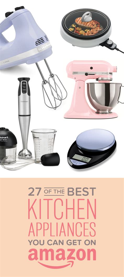 27 Of The Best Kitchen Appliances You Can Get On Amazon Kitchen