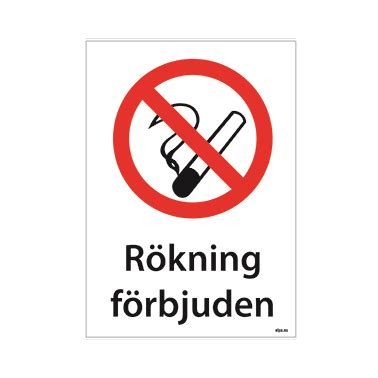 Förbudsskylt Rökning förbjudet Skyltar