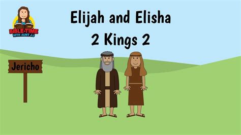 2 Kings 2 Elijah And Elisha Youtube