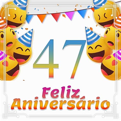 Feliz Aniversário 47 Anos Imagenssu