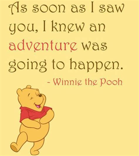 New adventure quotes adventure bucket list life is an adventure greatest adventure adventure is out there adventure travel running all quotes great quotes quotes to live by inspirational quotes quotable quotes motivational meaningful quotes famous quotes encouraging sayings. The Best Winnie The Pooh Quotes - Inspirational Quotes ...