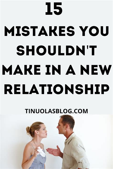 15 mistakes you shouldn t make in a new relationship tinuolasblog