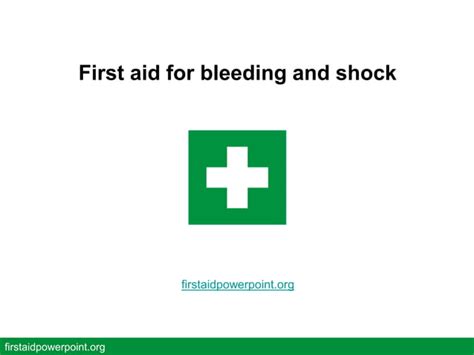 First Aid For Bleeding And Shock Training By First Aid Powerpoint Ppt