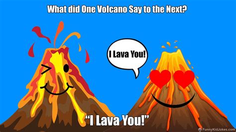 What Did One Volcano Say To The Next Funny Kid Jokes