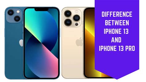 What Is The Difference Between Iphone 13 And Iphone 13 Pro World