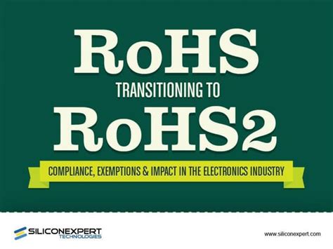 Rohs Transitioning To Rohs2 Compliance Exemptions And Impact In The