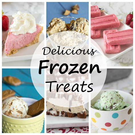 Delicious Frozen Treats - Dinners, Dishes, and Desserts