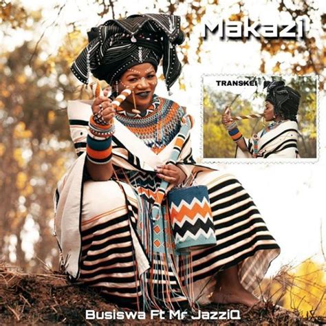 Busiswa Makazi Ft Mr Jazziq Mp3 Download And Video