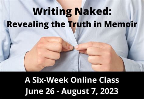 WRITING NAKED Revealing The Truth In Memoir Online Class Mark Matousek