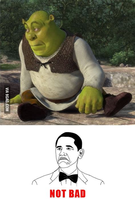 Not Bad Shrek 9gag