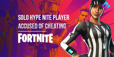 Hype are points you get for placement, or kills. Fortnite Solo Hype Nite Player Accused of Cheating